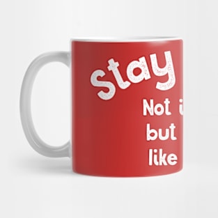 Stay away Mug